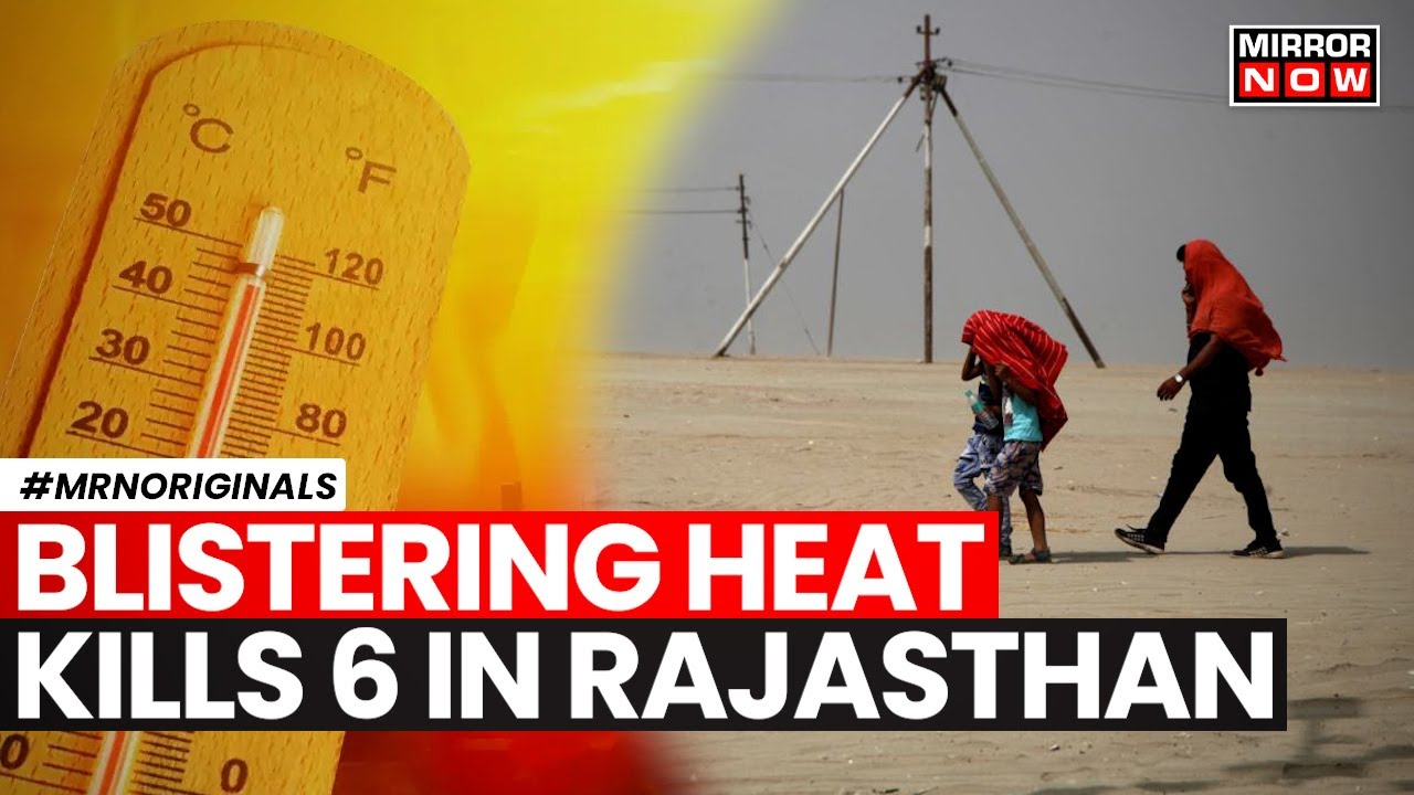 Heatwave in Rajasthan | Red Alert Due to Soaring Temperatures | 6 More Heatstroke Deaths  | Latest