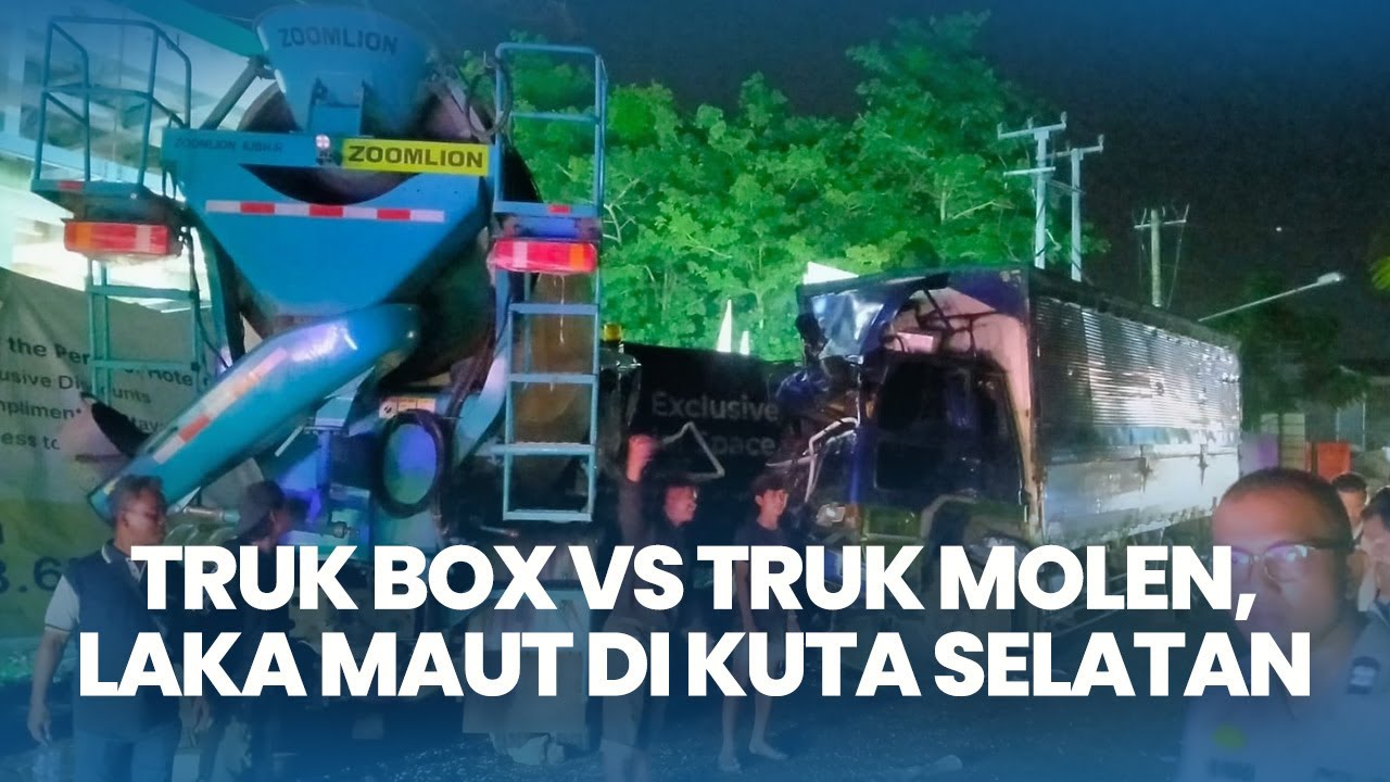 Laka Maut di Kuta Selatan Truk Box Vs Truk Molen Telan Korban Jiwa, Kecelakaan Akibat Rem Blong!