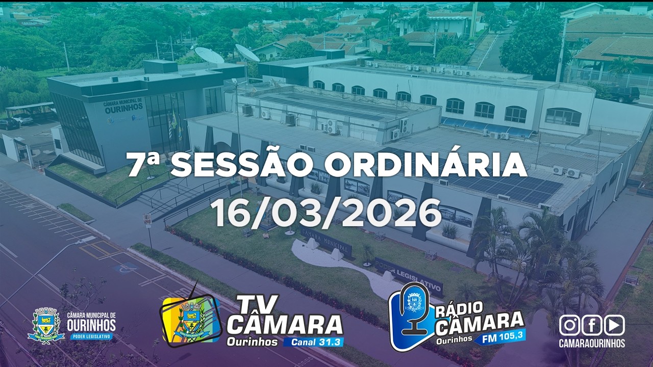 7ª Sessão Ordinária