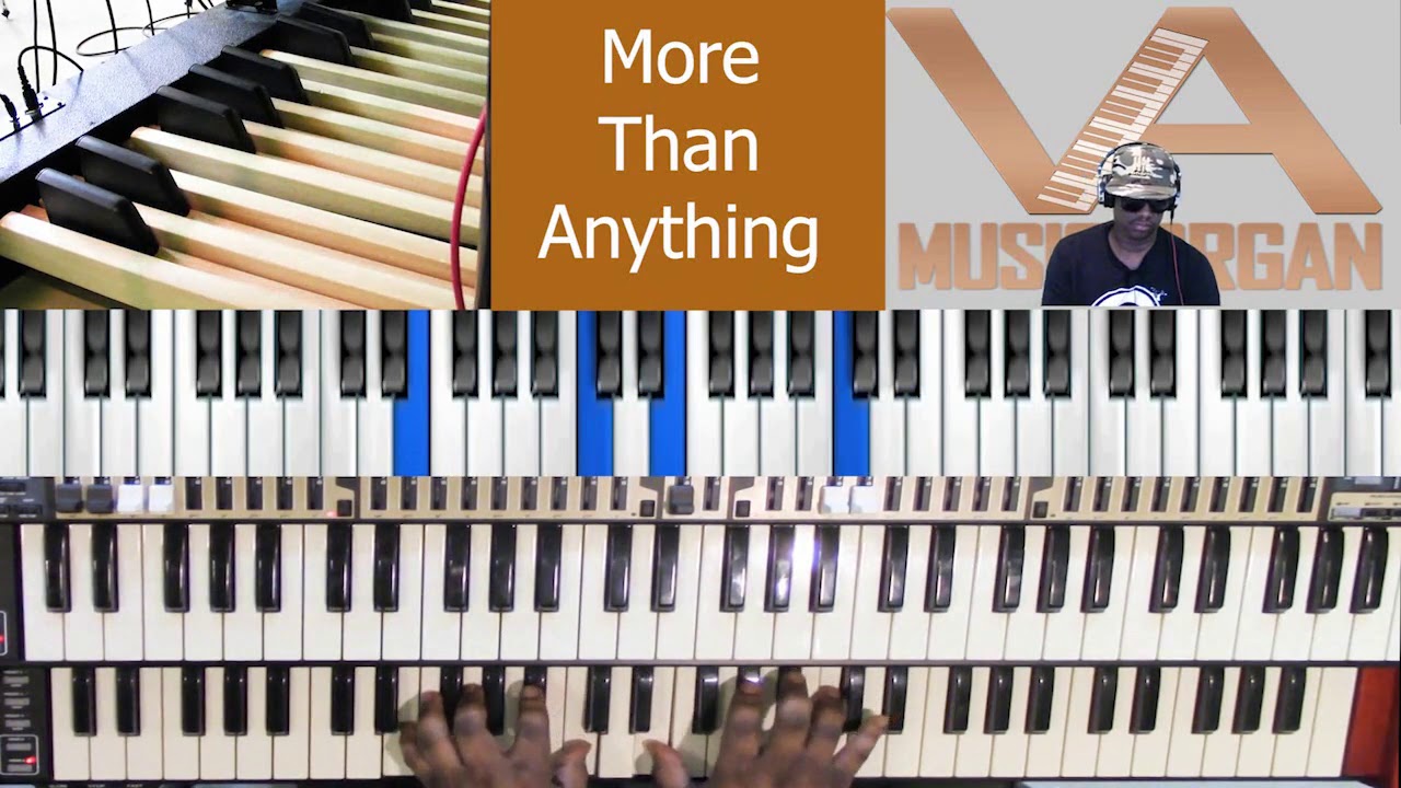 More Than Anything on Organ
