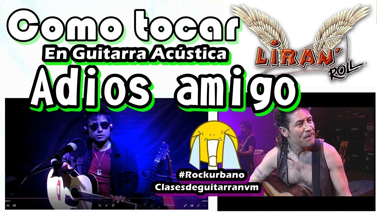 Como tocar adios amigo liran roll