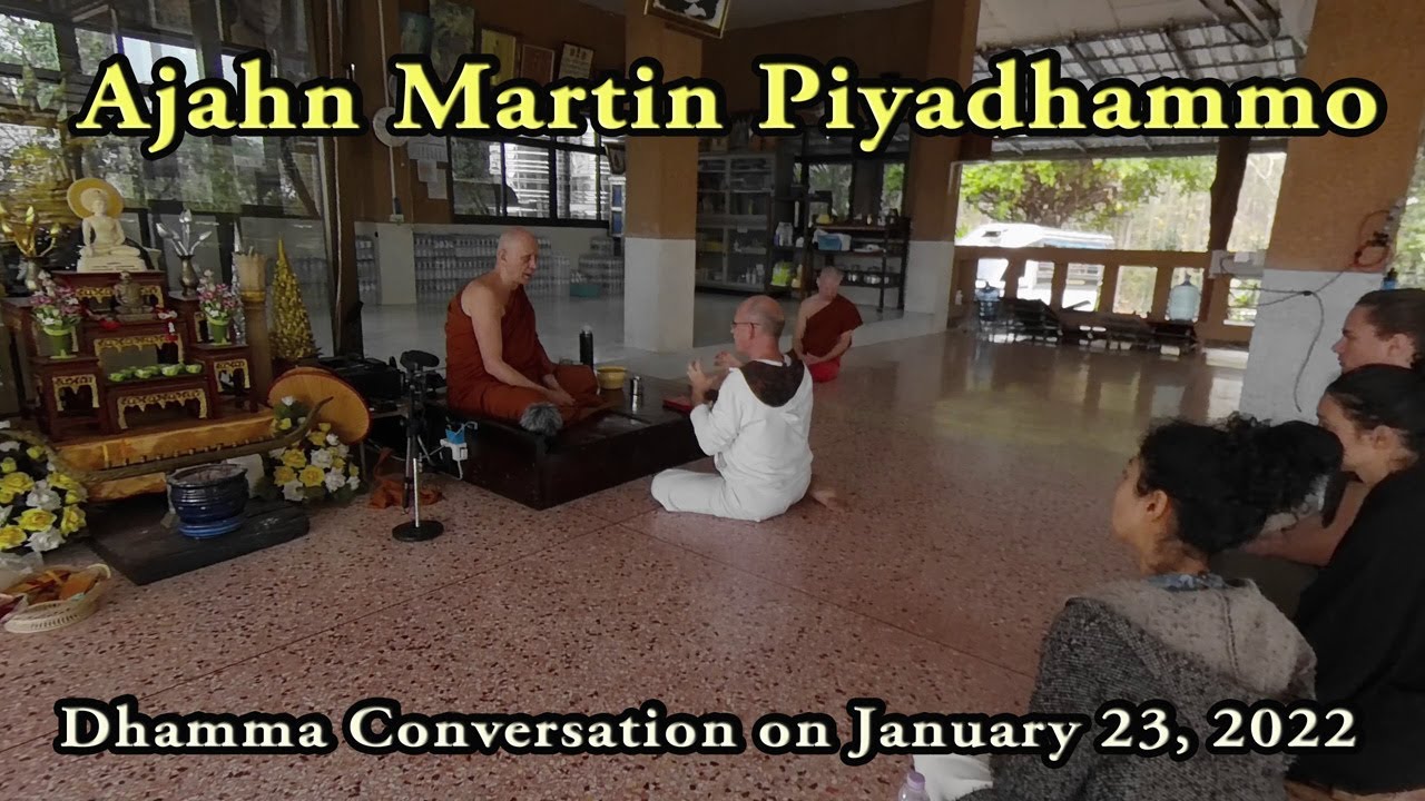 Dhamma Questions - Dhamma Unterhaltung mit Ajahn Martin (23/01/22) (en/de)