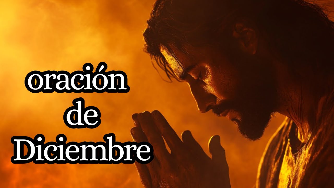 Oraci&oacute;n para comenzar el mes de diciembre con esperanza y gratitud