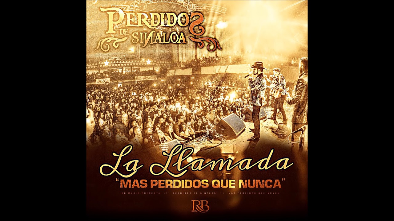 La Llamada - Perdidos de Sinaloa  Disco 2018