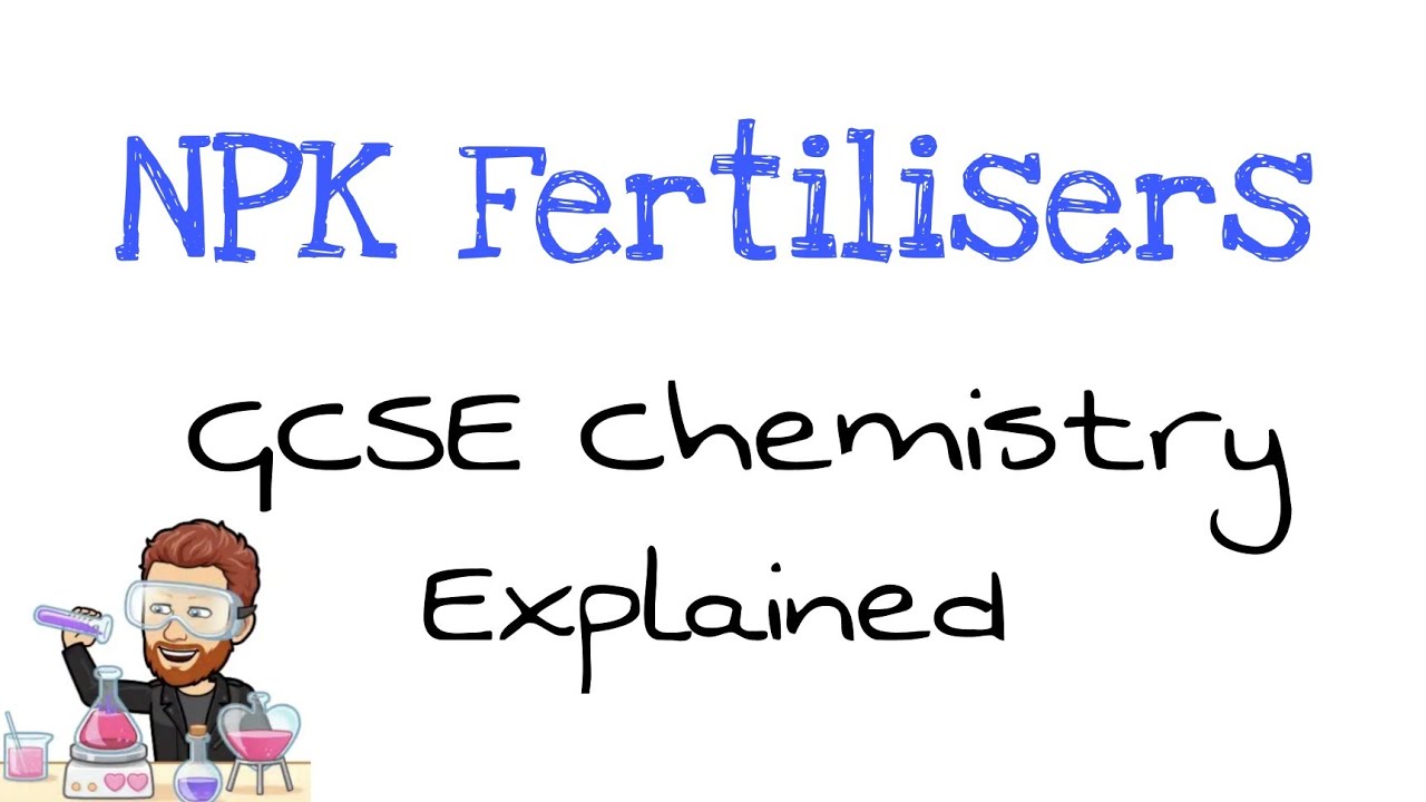 NPK Fertilisers | Explained | GCSE Chemistry