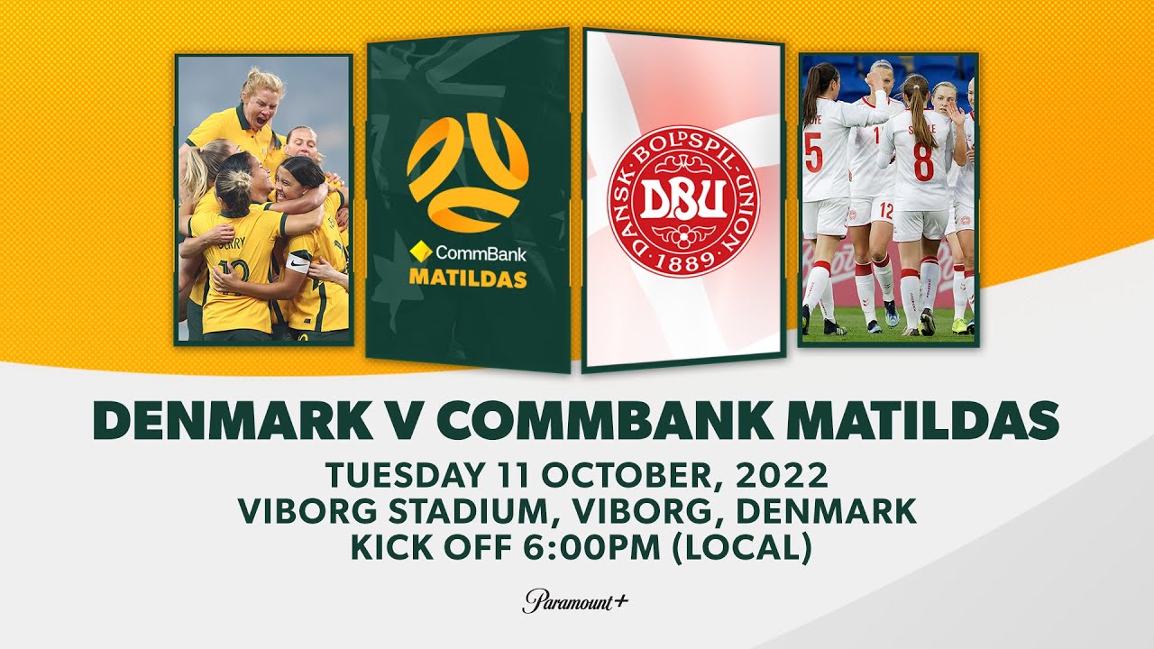 CommBank Matildas v Denmark | International Friendly