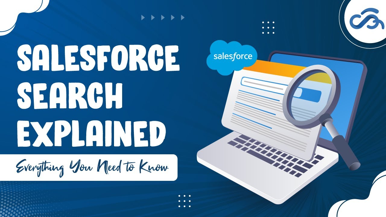 Salesforce Search Explained | Everything You Need to Know
