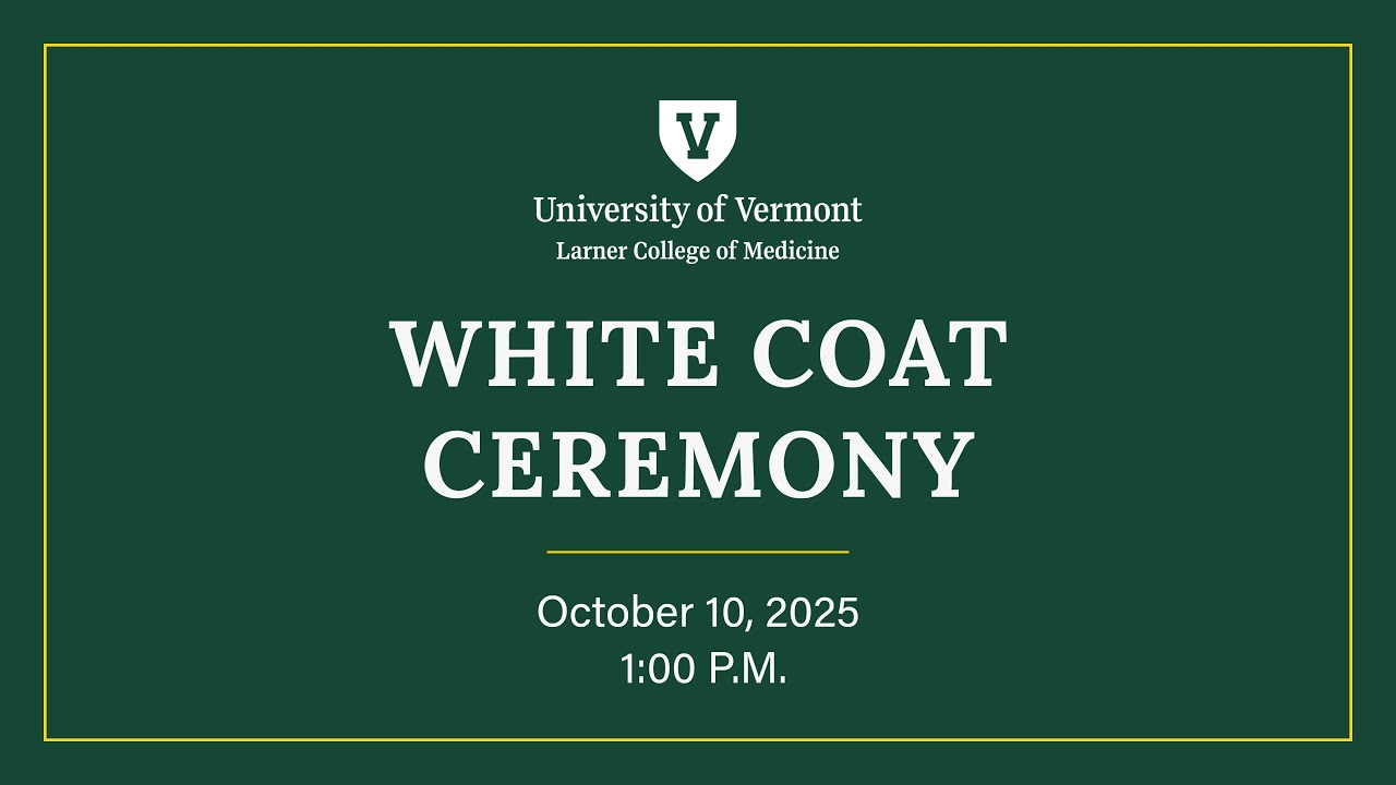 Larner College of Medicine - White Coat Ceremony 2025