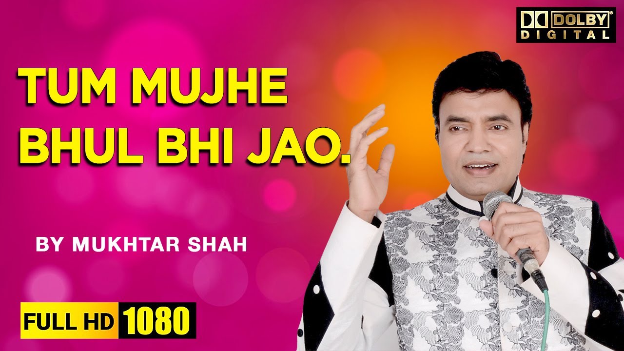 Tum mujhe bhool bhi jao | Film -Didi | By Mukhtar Shah Singer with Nayna Sharma
