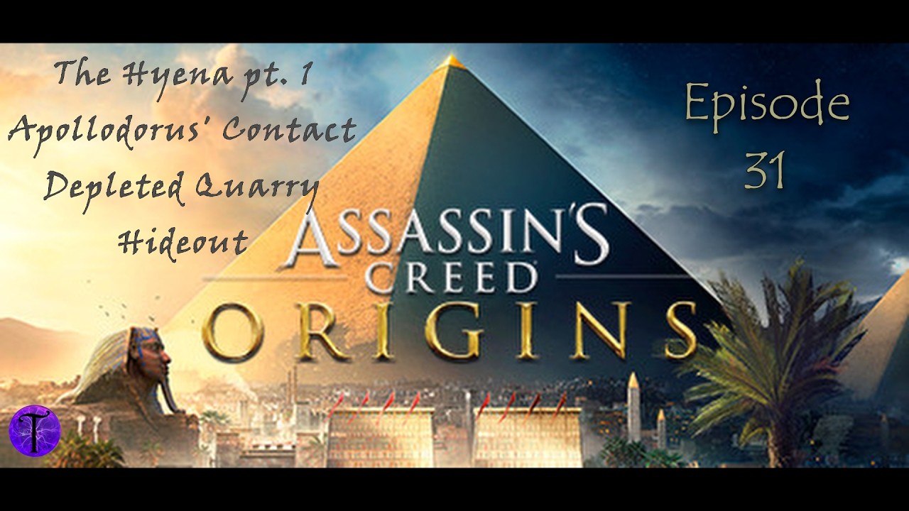 ep 31 Assassin's Creed Origins The Hyena pt. 1 - Apollodorus' Contact _ Depleted Quarry Hideout