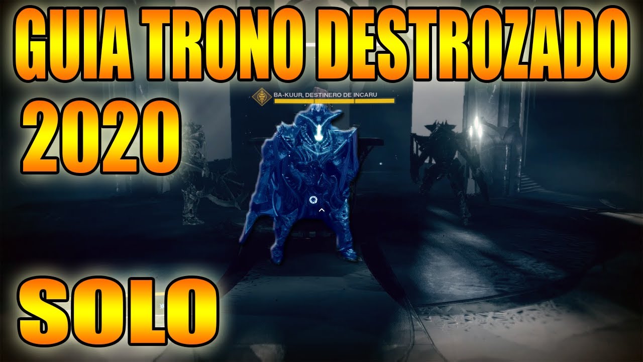 Guía MAZMORRA  Trono Destrozado 2020 Destiny 2 Shadowkeep