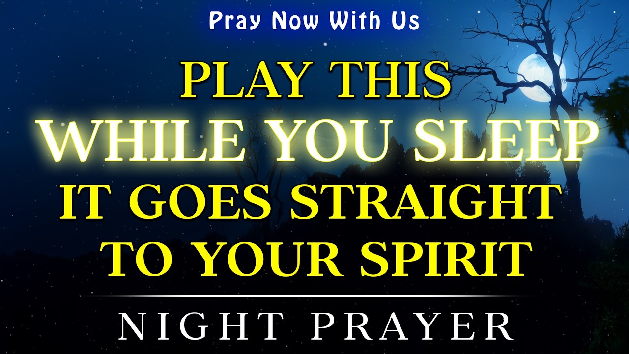 Gratitude Night Prayer | Play This While You Sleep, It Goes Straight To Your Spirit | Bedtime Prayer