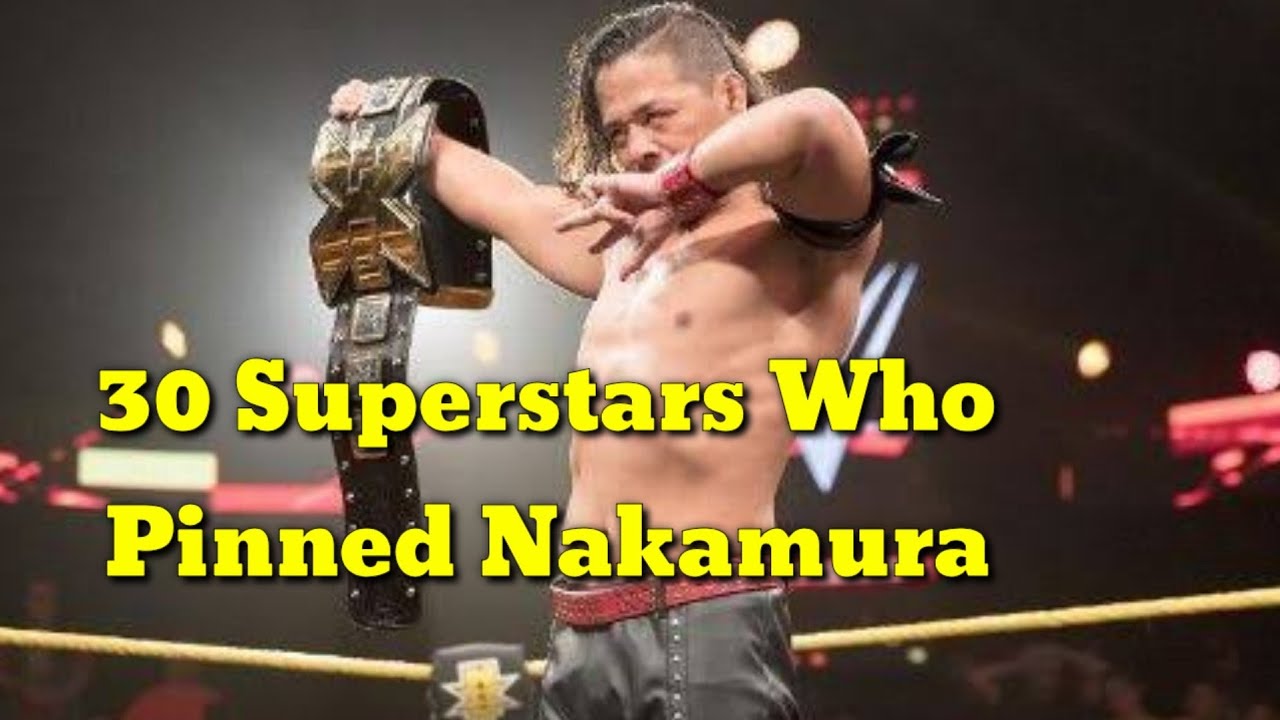 30 WWE Superstars Who Pinned Shinsuke Nakamura