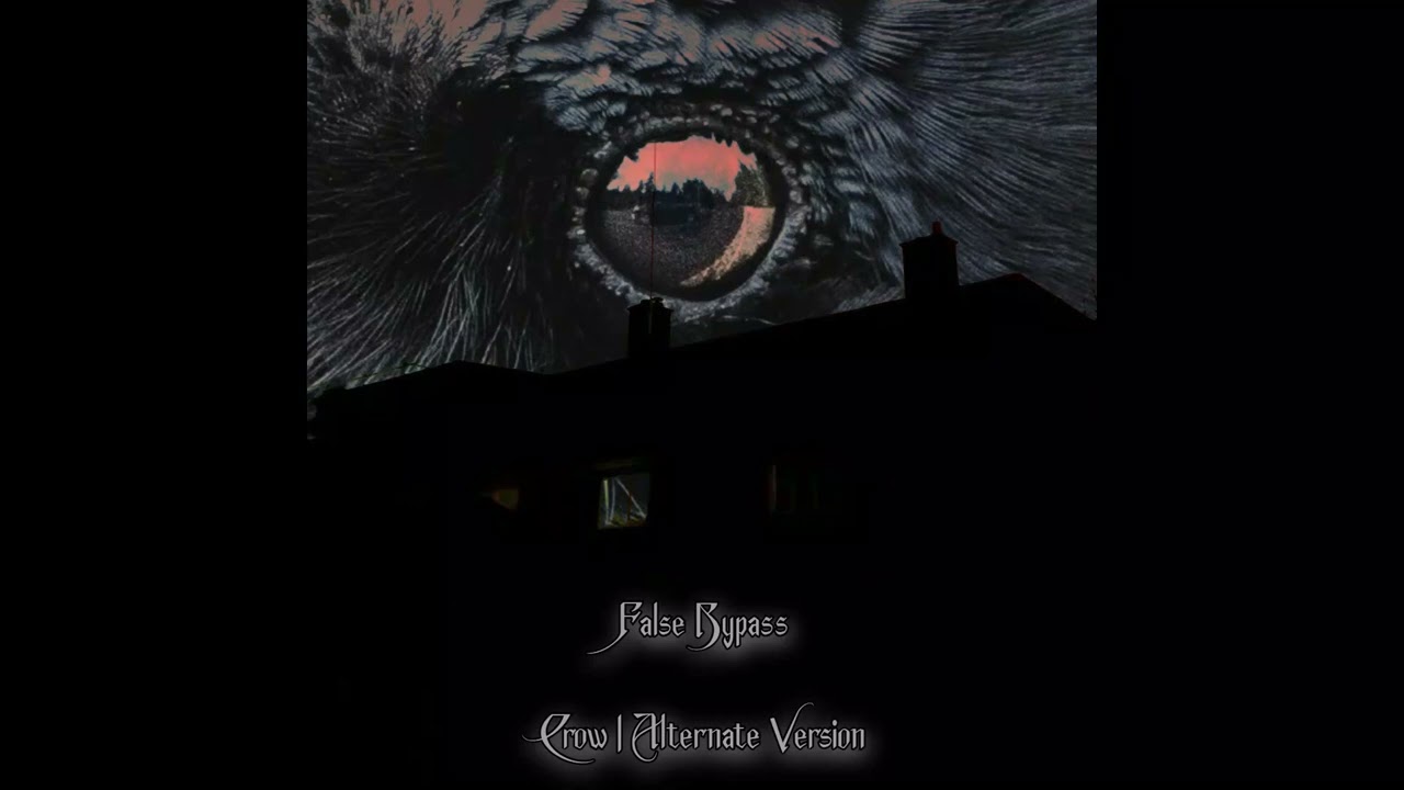 False Bypass - CROW (Alternate Version)