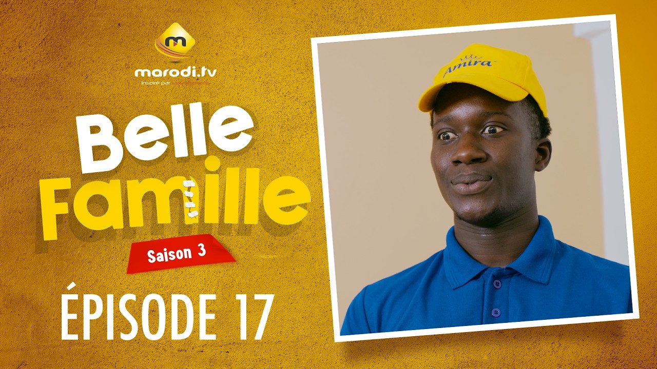 Série - Belle Famille - Saison 3 - Épisode 17
