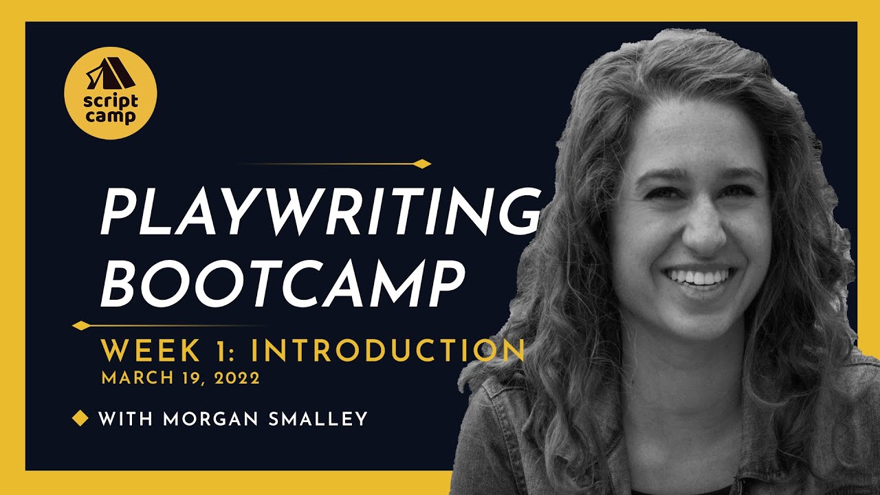 Playwriting Bootcamp: Week 1 with award-winning playwright Morgan Smalley
