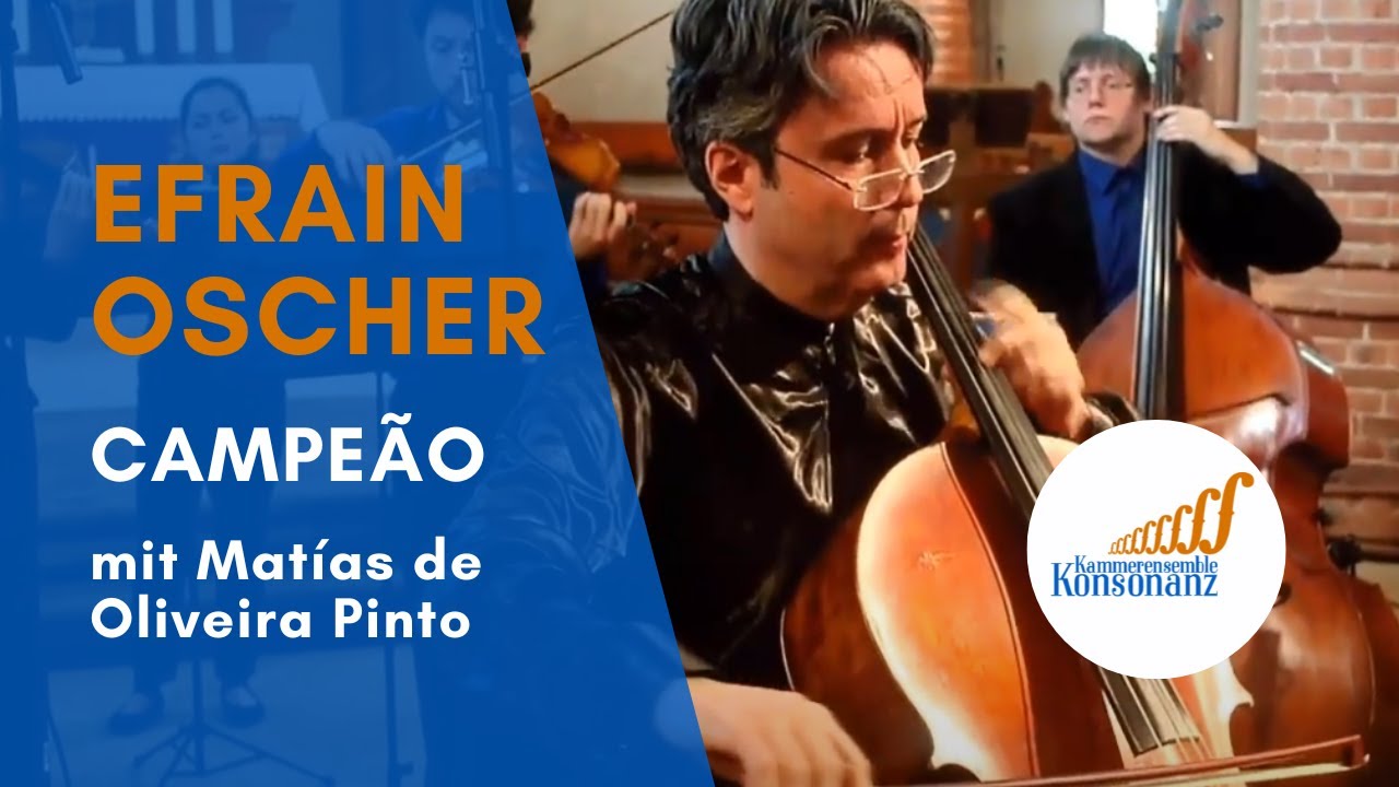 Kammerensemble Konsonanz and Matías de Oliveira Pinto,  Campeao Oscher...