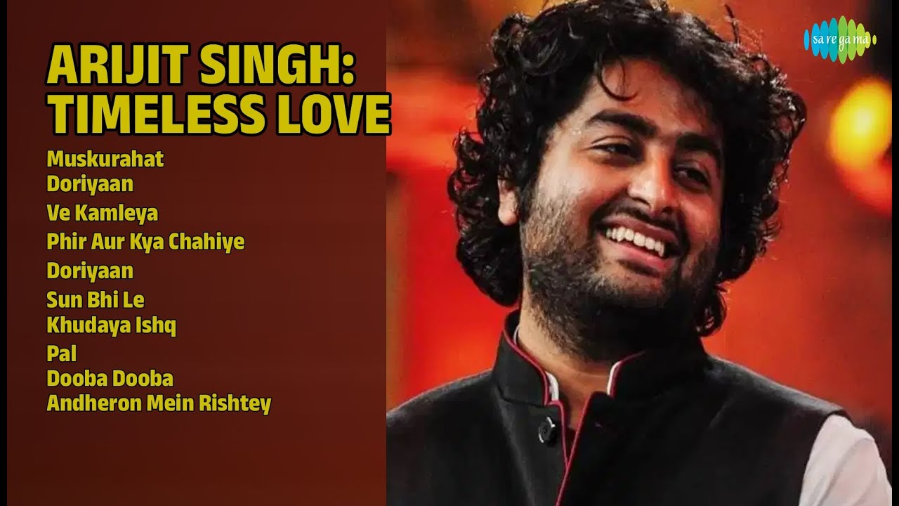 अरिजीत: अनमोल प्यार | Arijit Singh Songs | Muskurahat | Doriyaan | Ve Kamleya