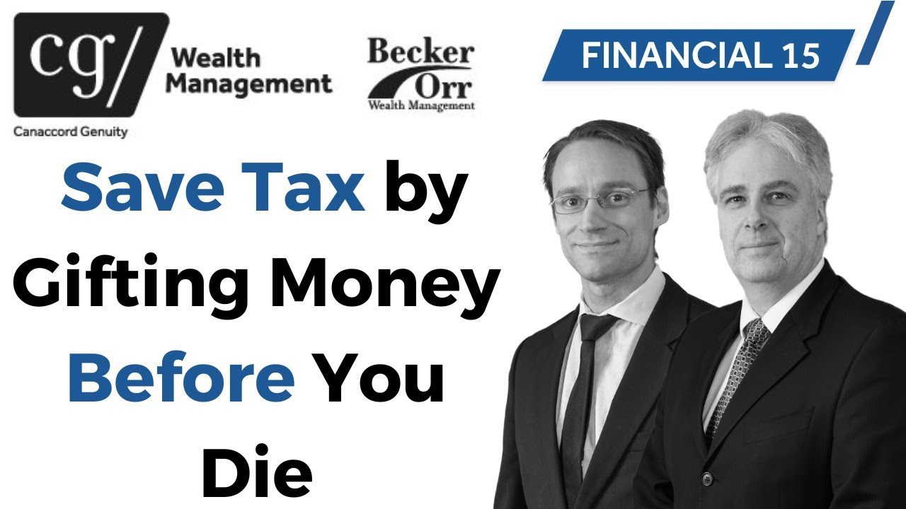 Save Tax by Gifting Money Before You Die - Financial 15