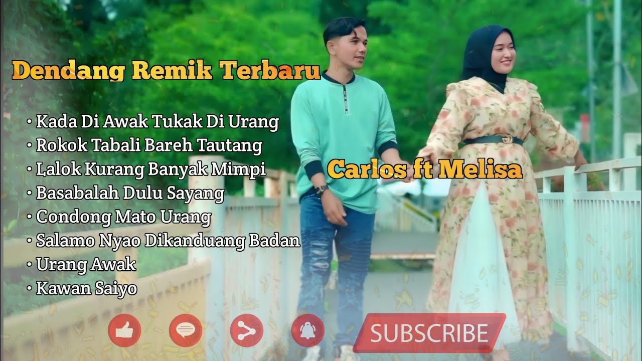 Full Album Dendang Remix Minang Terbaru Carlos Feat Melisa Putri