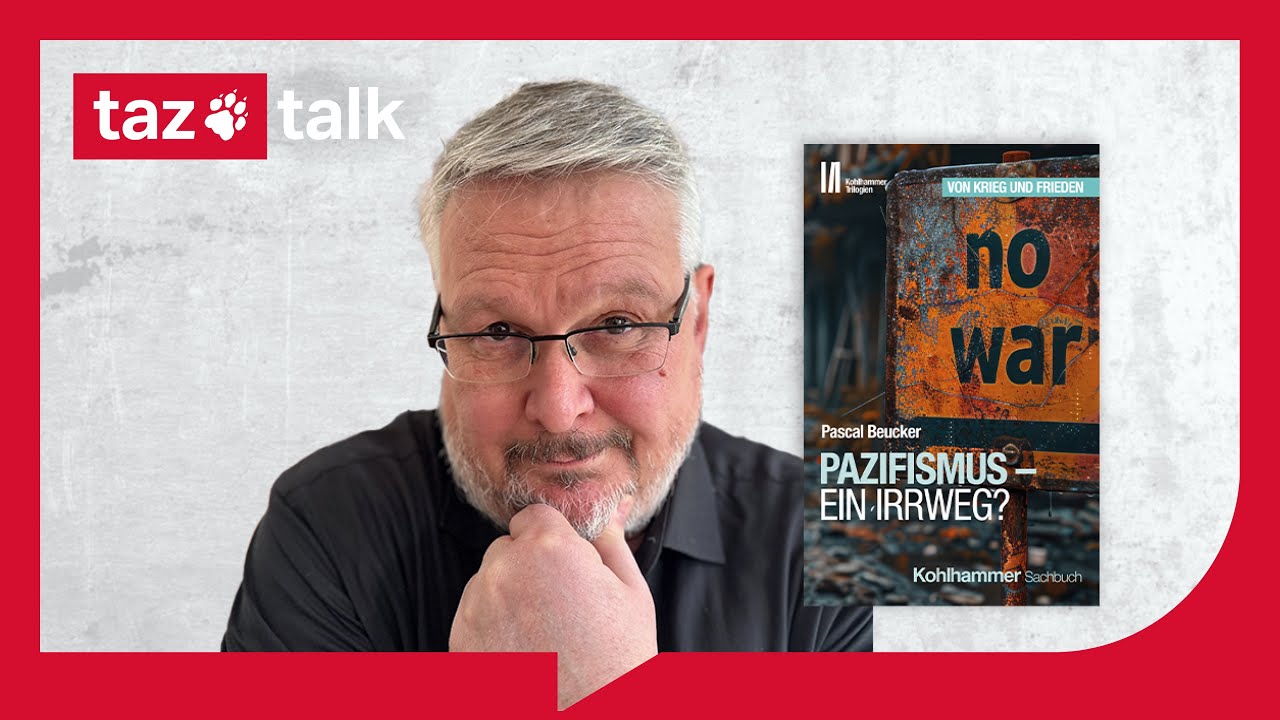 Pazifismus - ein Irrweg? - taz Talk mit Pascal Beucker