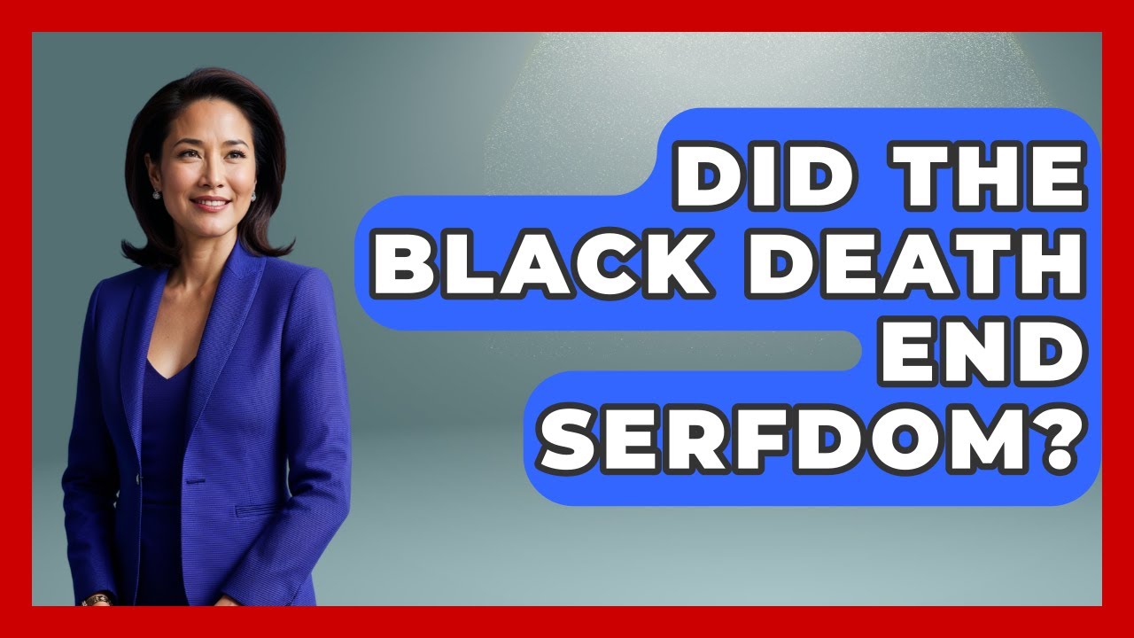 Did The Black Death End Serfdom? - Archaeology Quest
