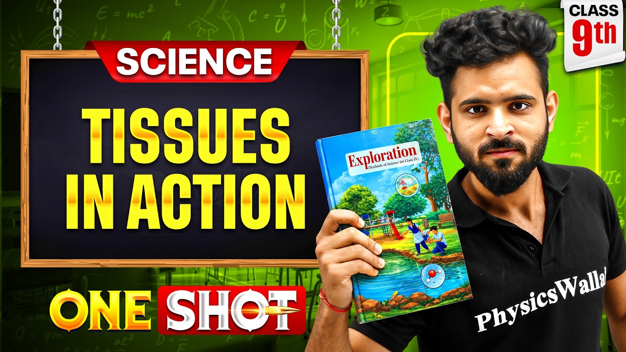 Tissues In Action Full Chapter ONE SHOT | Class 9 | 2026-27 | Akshay Sir Pw