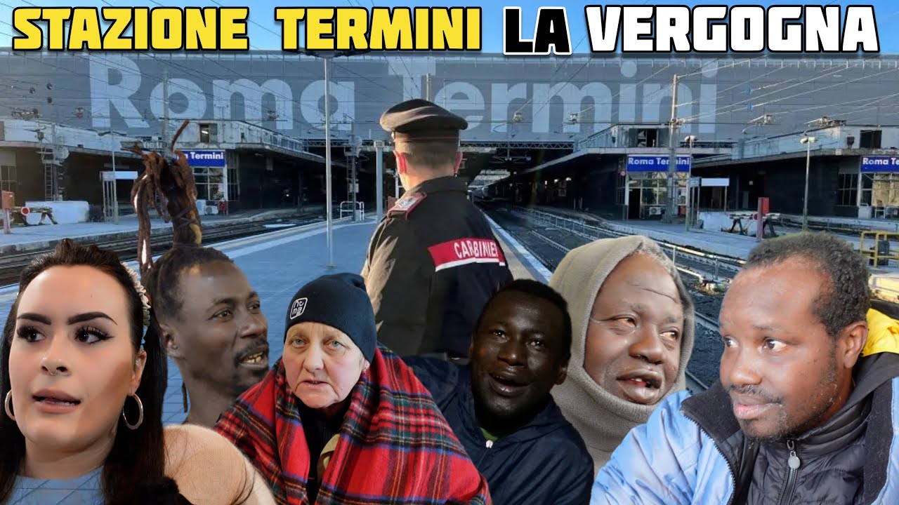 Stazione Termini la Vergogna di Roma persone abbandonate al loro destino
