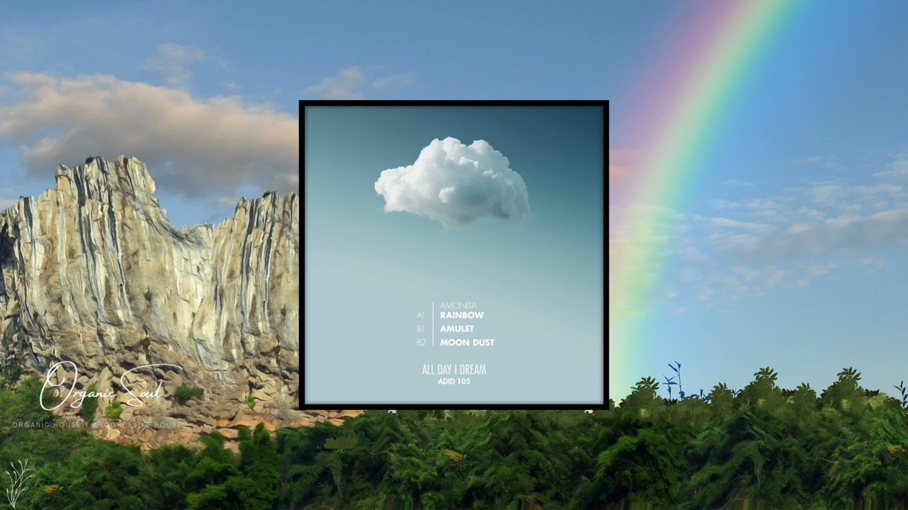 Amonita - Rainbow (Original Mix) All Day I Dream