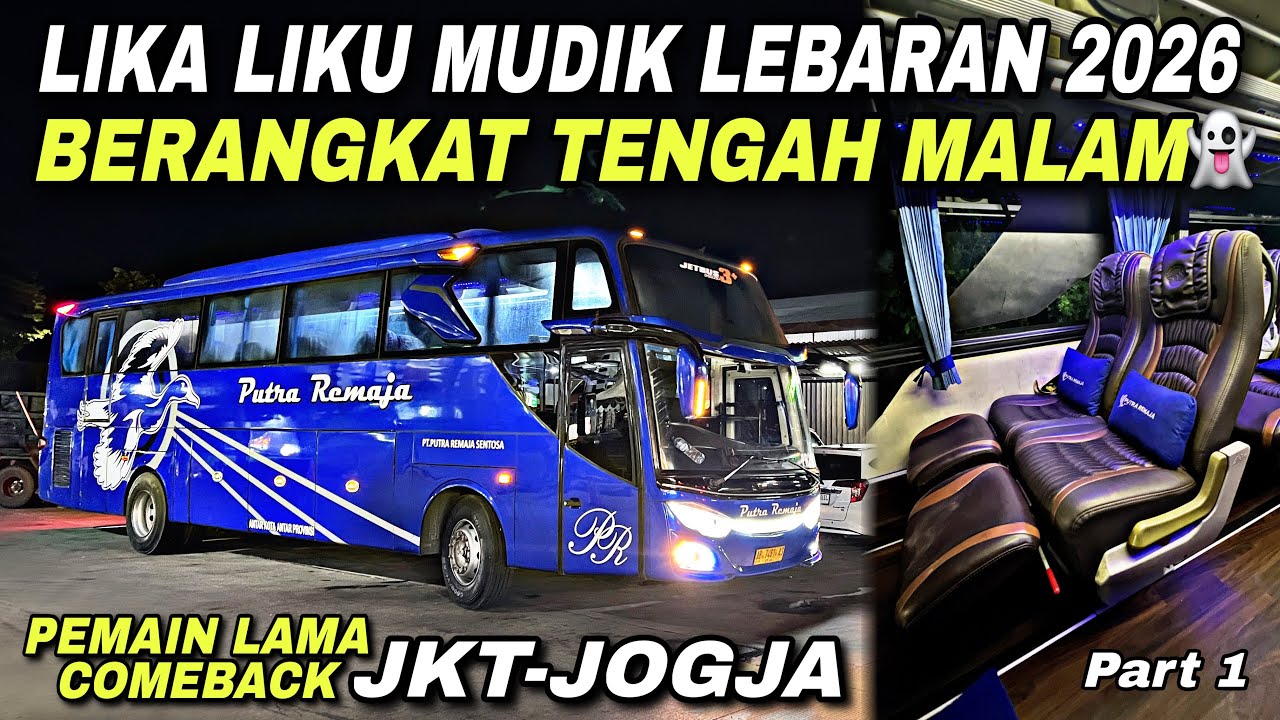 Drama Mudik Lebaran , Berangkat Tengah Malam 😱 Pemain Lama Comeback ❗️| trip Putra Remaja AB 7481 AS