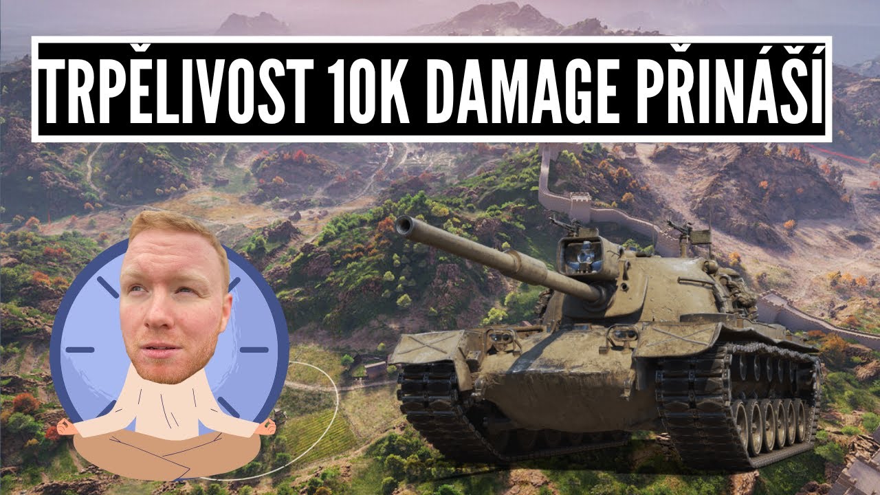 Trpělivost = 10k damage