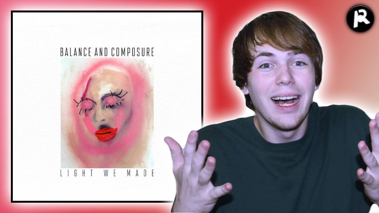 Balance and Composure - Light We Made | Album Review