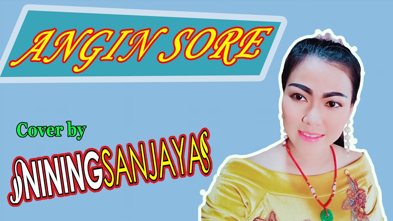 ANGIN SORE Tengdung milenial Cover NINING SANJAYA