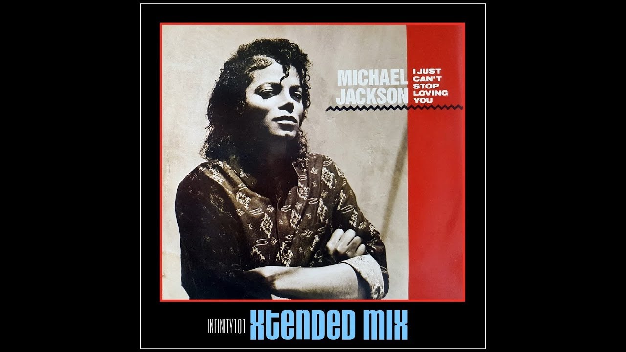 Michael Jackson - I Just Can't Stop Loving You (Infinity101 Extended Mix)