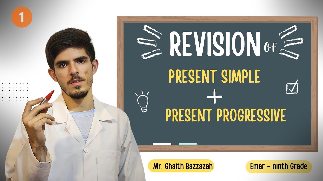  زمن الحاضر البسيط و المستمر -صف تاسع - منهاج سوريا -Revision of Present Simple+Present progressive 