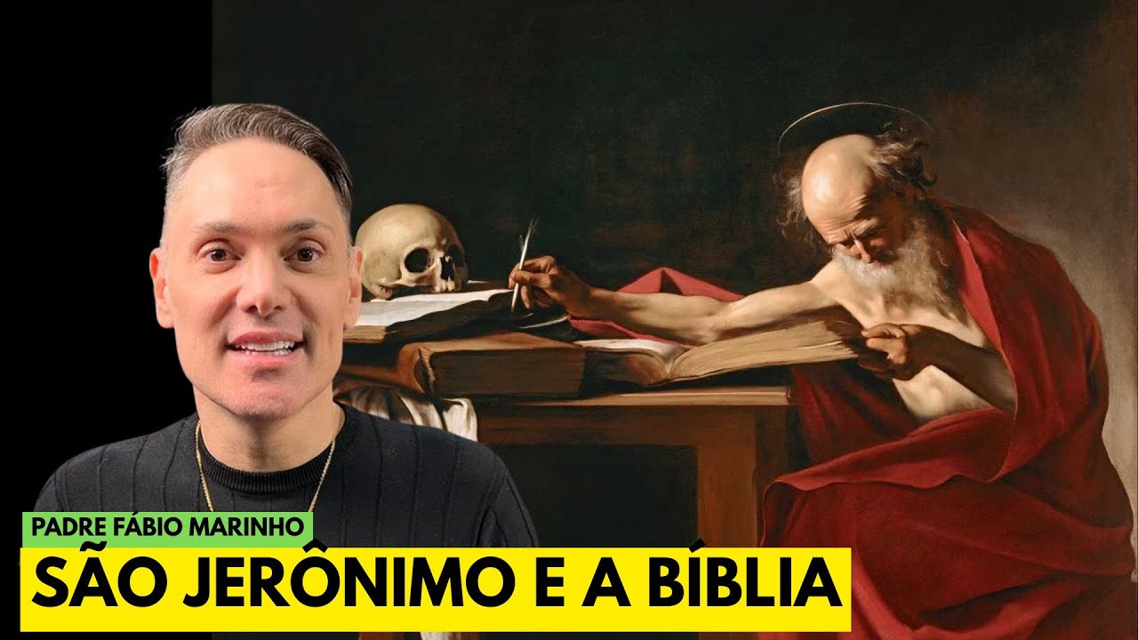 30 de setembro - Dia de São Jerônimo e Dia da Bíblia - com Padre Fábio Marinho