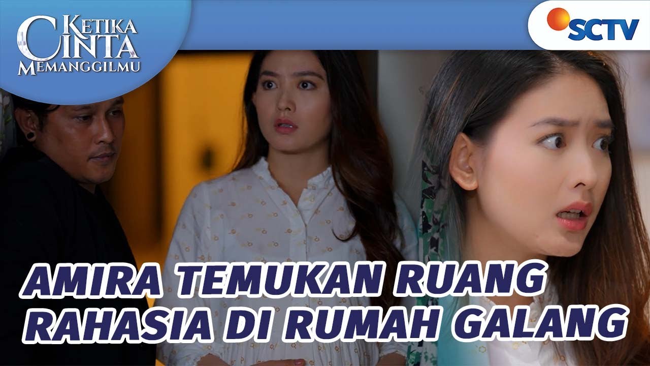 Amira Temukan Ruang Rahasia di Rumah Galang | Ketika Cinta Memanggilmu - Episode 114