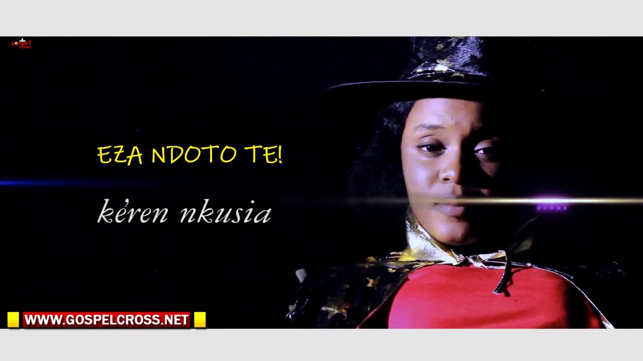 EZA NDOTO TE | KEREN N'KUSIA
