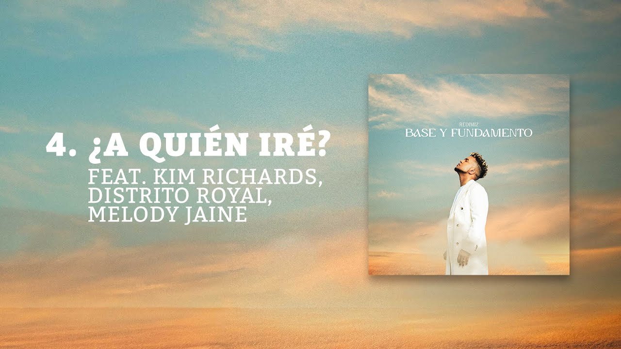 Redimi2 - ¿A Quién Iré? feat. Kim Richards, Distrito Royal, Melody Jaine (Audio Oficial)