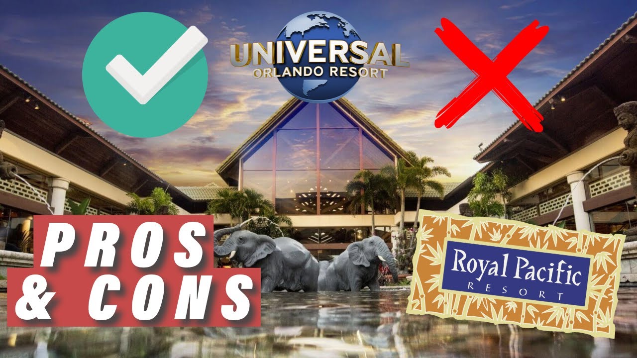 Pros and Cons of Royal Pacific Resort at Universal Orlando (Free Express Pass Hotel)