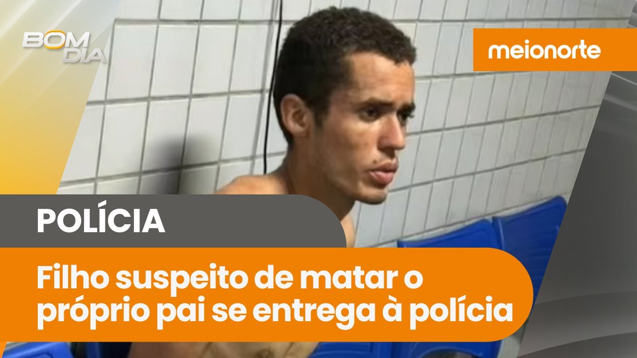 Filho suspeito de matar o próprio pai se entrega à polícia; acompanhe! | Bom Dia