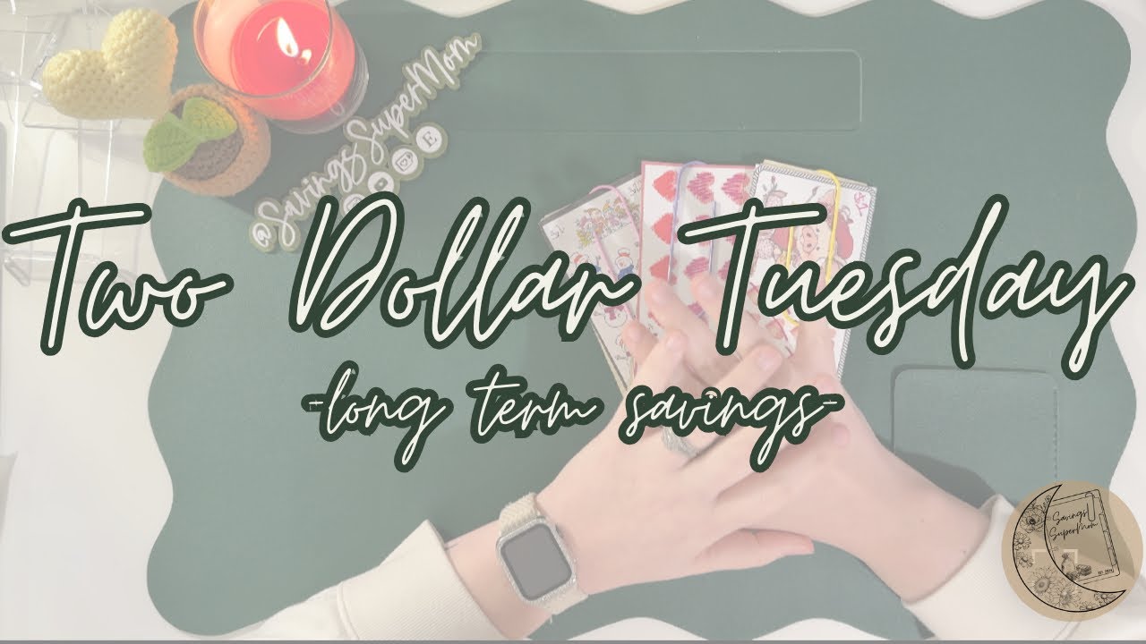 Two Dollar Tuesday | We Finished 3 Today!! | Long Term Sinking Fund Savings