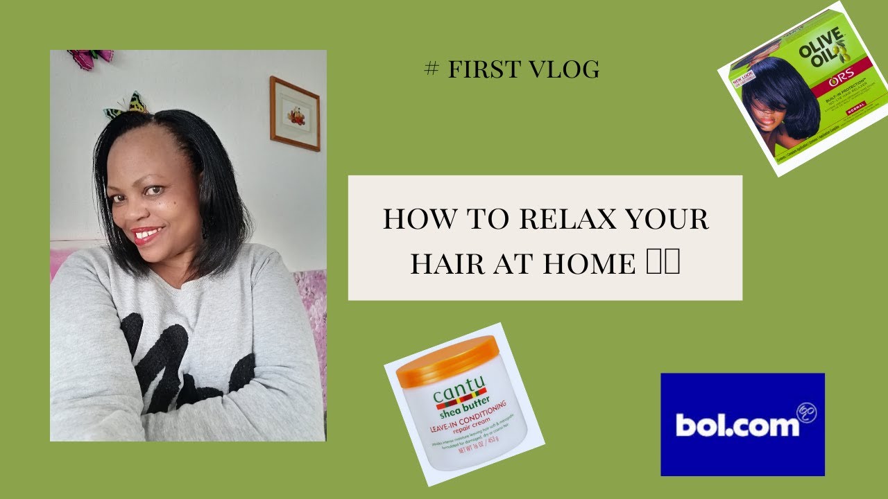 HOW TO RELAX YOUR HAIR AT HOME.