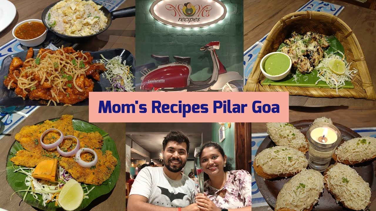 North Goa's best restaurant - Mom's Recipes Pilar| Goan seafood| dinner places in Goa