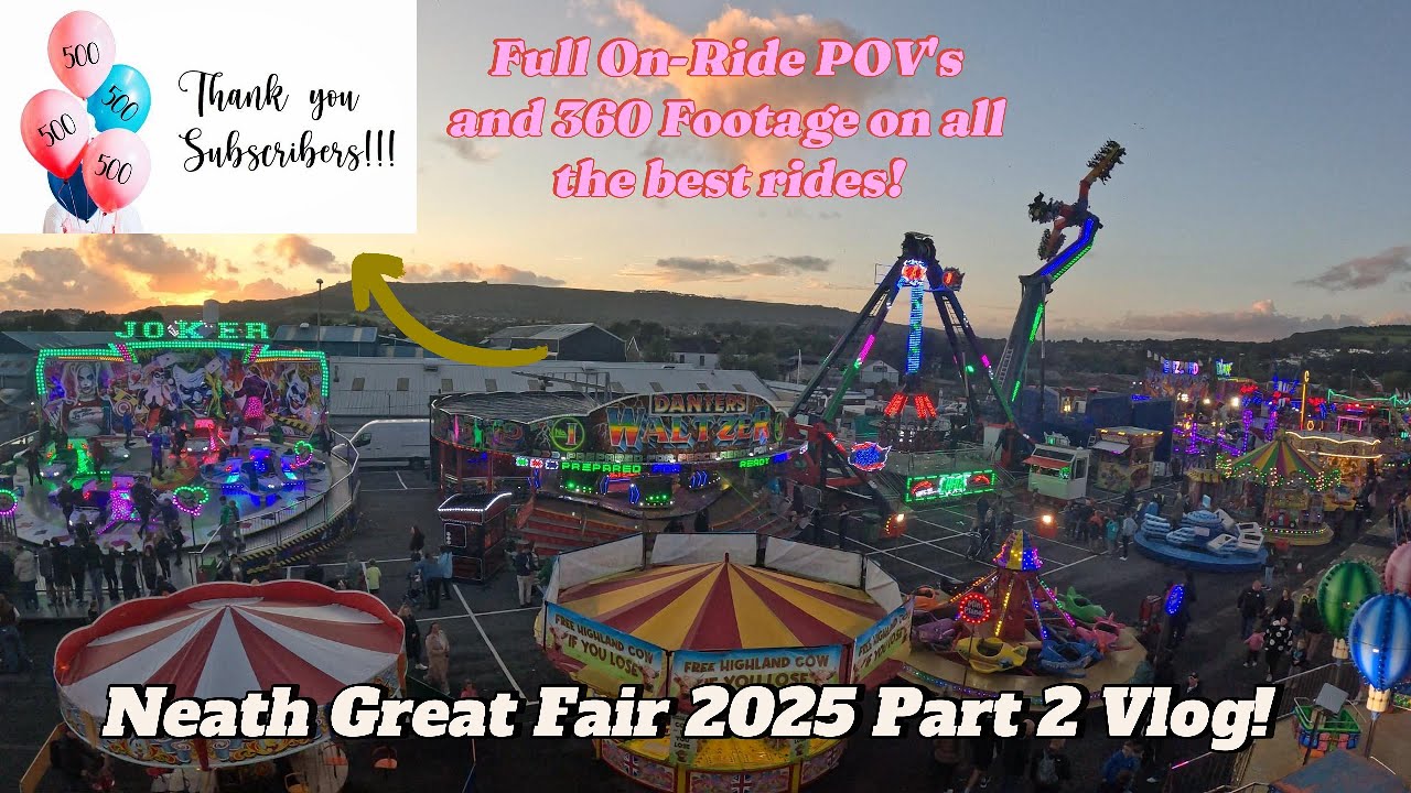 Neath Great Fair 2025 Part 2 Vlog! Full On-Ride POV's and 360 Footage on all the best rides!