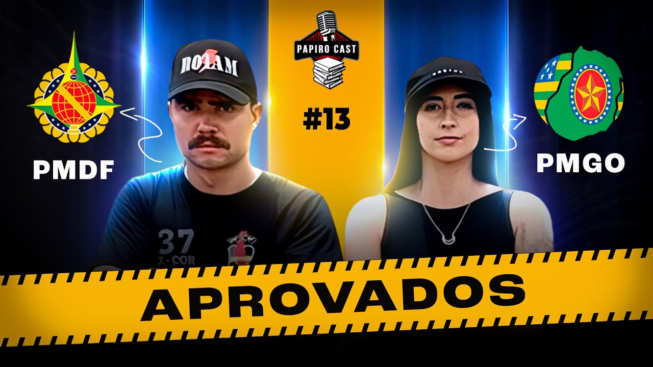 Eles foram APROVADOS na PMDF e PMGO - Papiro Cast #13