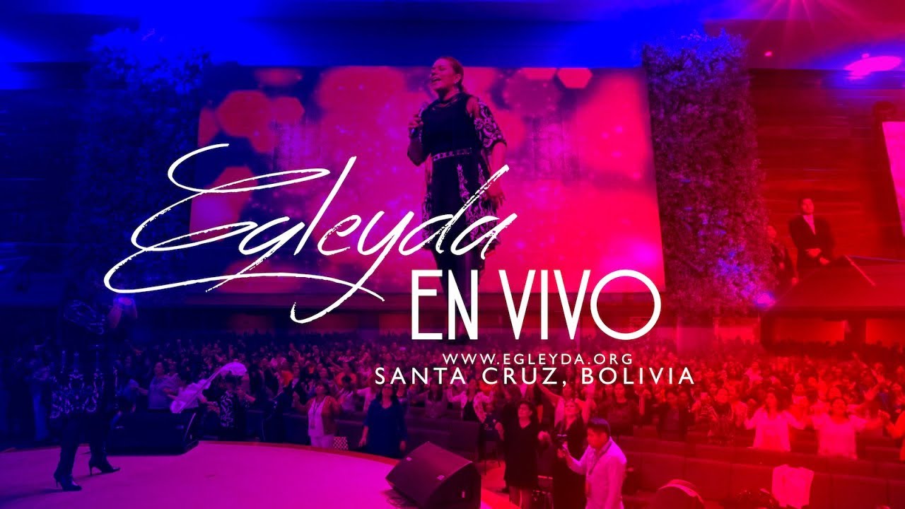 EVENTO EN VIVO | Santa Cruz, Bolivia | Egleyda | @Egleyda