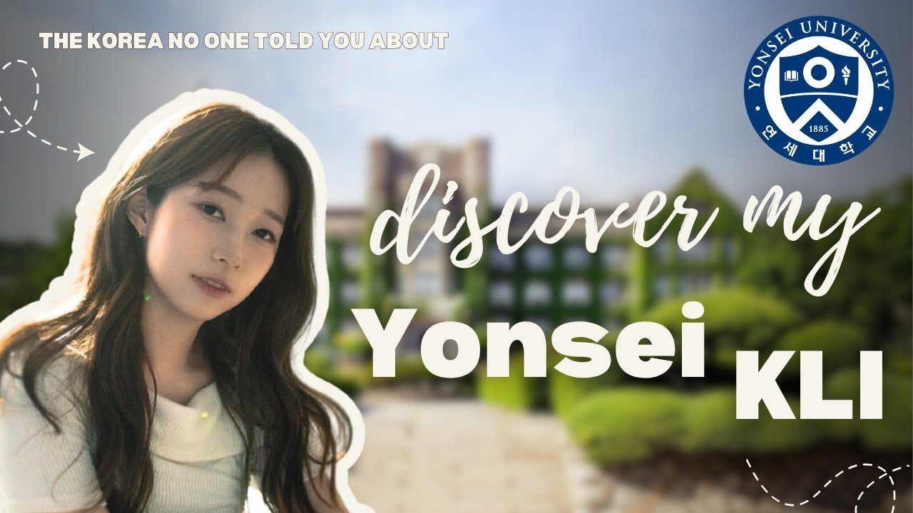 Discovering My Yonsei KLI Experience 🇰🇷✨