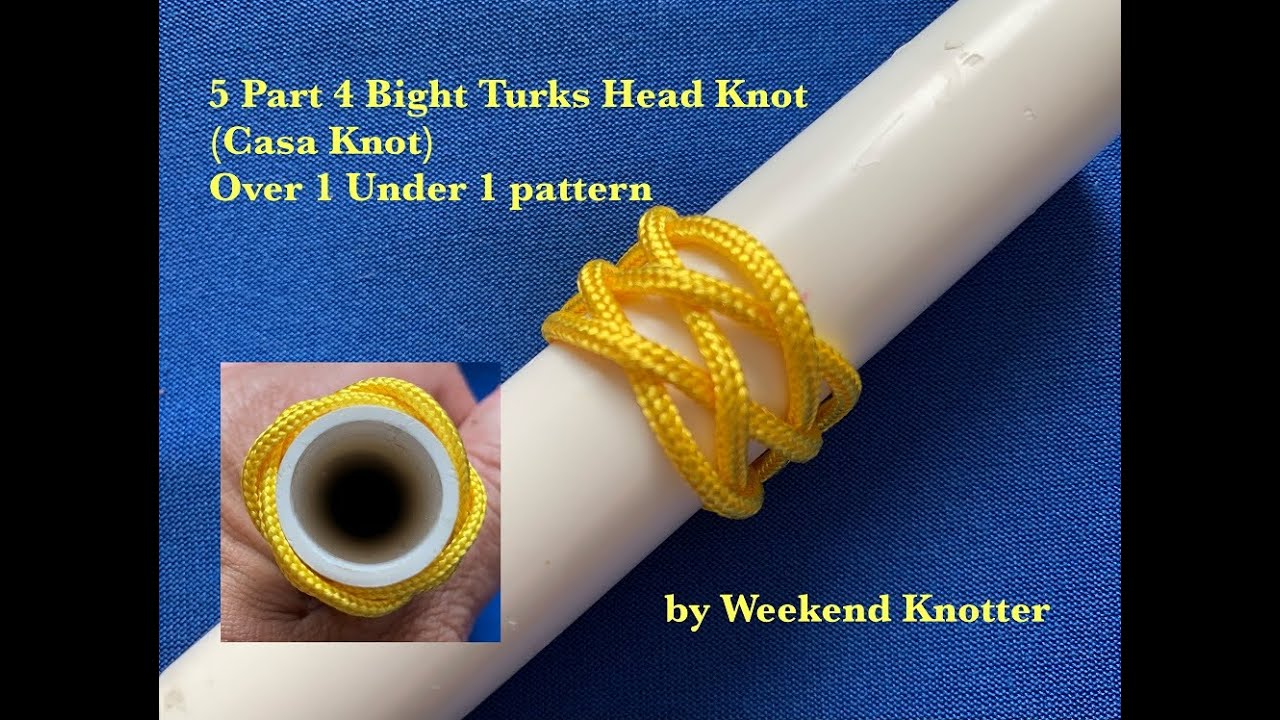 5 Part 4 Bight Turks Head Knot Tutorial (New)