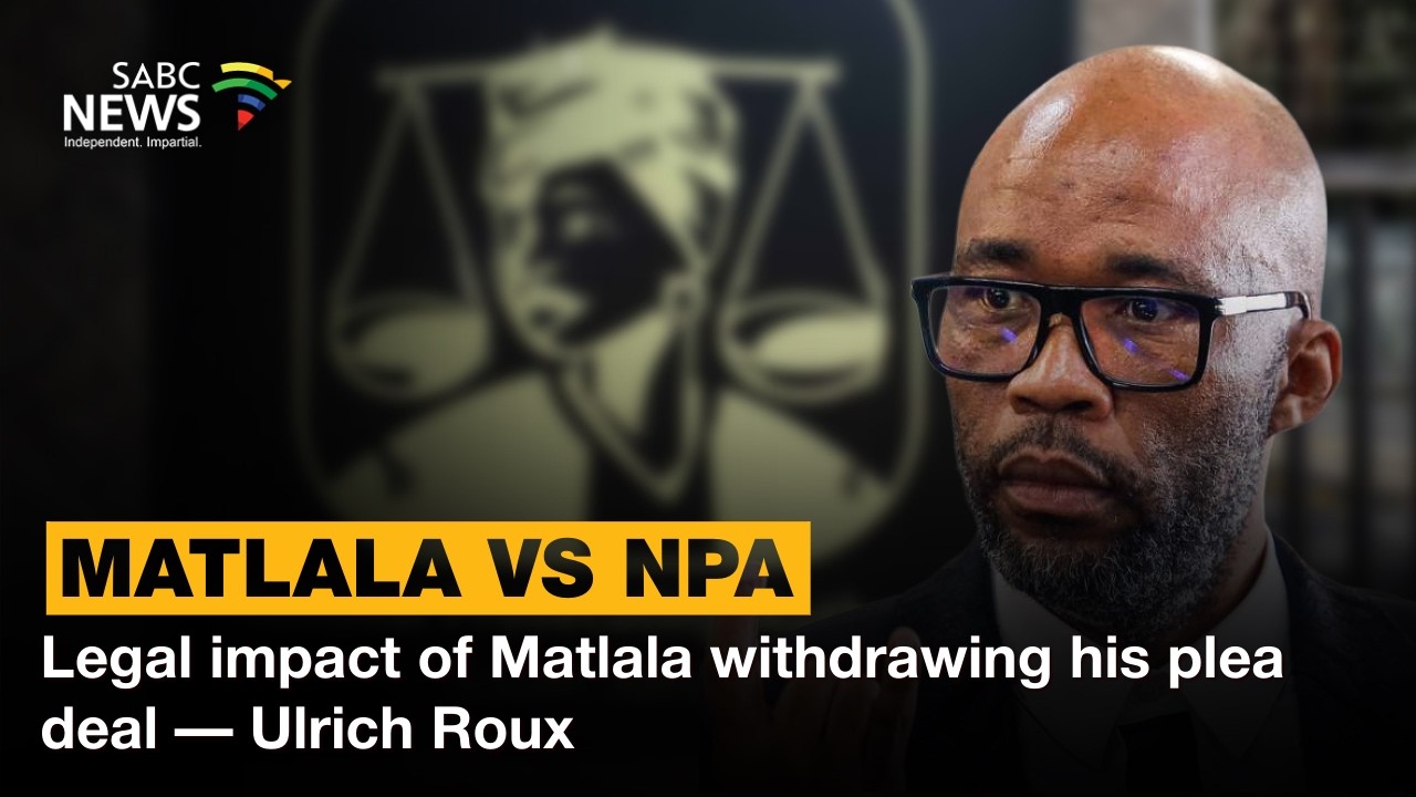 Матлала против NPA | Юридические последствия отказа от сделки со следствием &mdash; Ульрих Ру